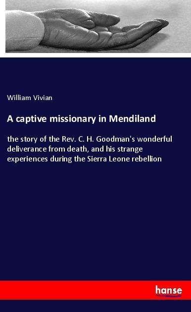 A captive missionary in Mendilan - Vivian - Bøger -  - 9783337608644 - 