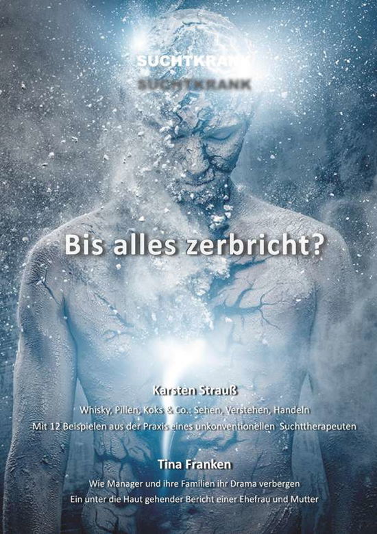 Cover for Franken · Suchtkrank - Bis alles zerbrich (Book) (2020)