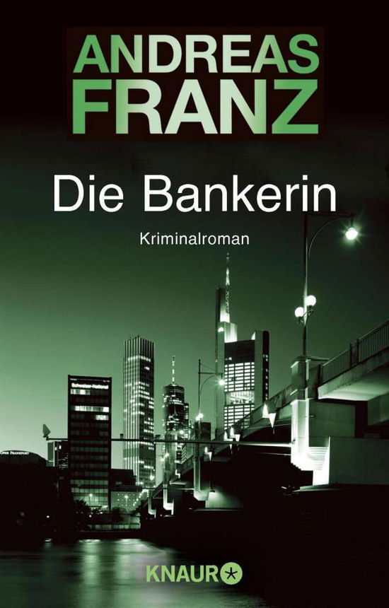 Cover for Andreas Franz · Knaur TB.61264 Franz.Bankerin (Book)