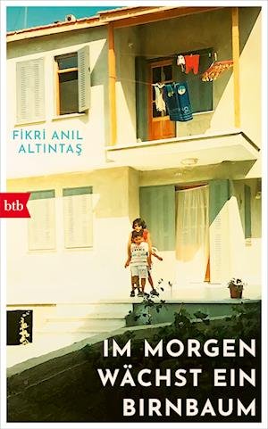 Cover for Fikri Anl Altntas · Im Morgen wächst ein Birnbaum (Book) (2023)