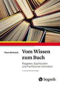 Cover for Reinhardt · Vom Wissen zum Buch (Buch)
