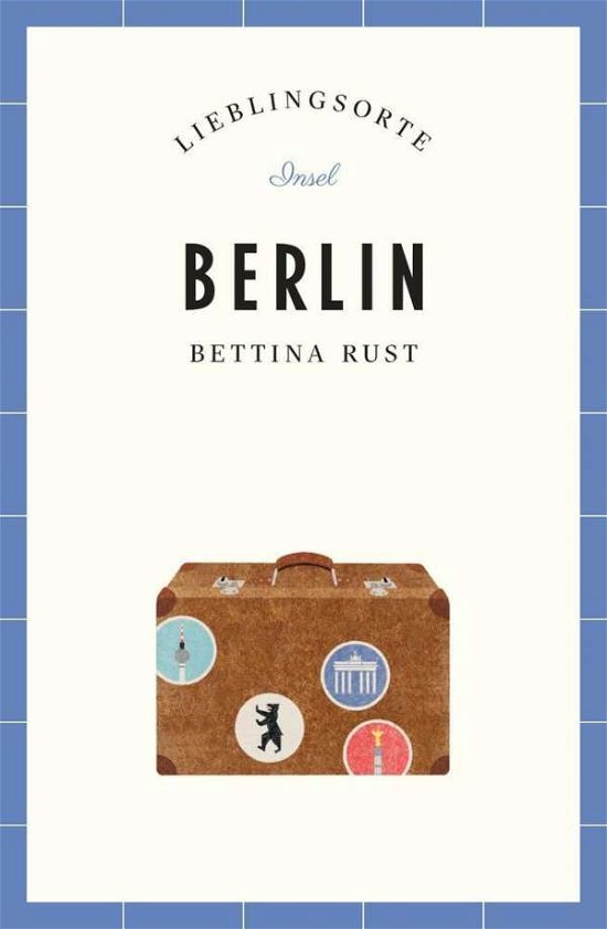 Cover for Rust · Berlin - Lieblingsorte (Bog)