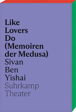 Cover for Sivan Ben Yishai · Like Lovers Do (Memoiren der Medusa) (Paperback Book) (2022)