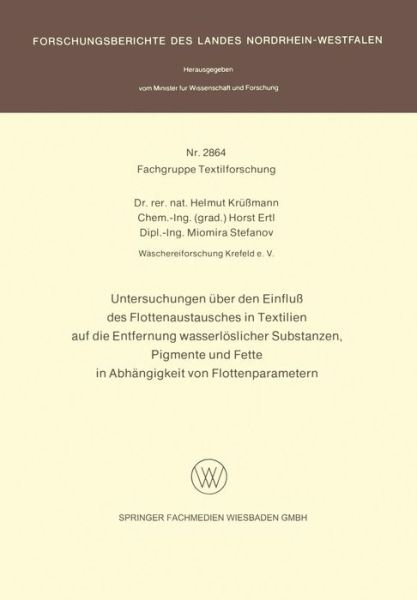 Cover for Helmut Krussmann · Untersuchungen Euber Den Einfluss Des Flotten-Austausches in Textilien Auf Die Entfernung Wasserloslicher Substanzen, Pigmente Und Fette in Abhangigkeit Von Flottenparametern (Taschenbuch) [1979 edition] (1979)
