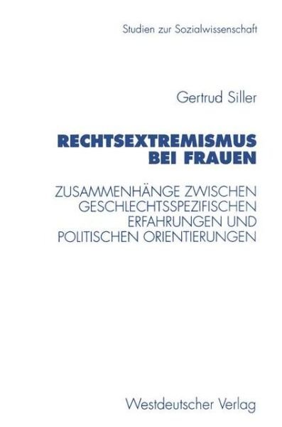 Cover for Gertrud Siller · Rechtsextremismus Bei Frauen - Studien zur Sozialwissenschaft (Paperback Book) [1997 edition] (1997)