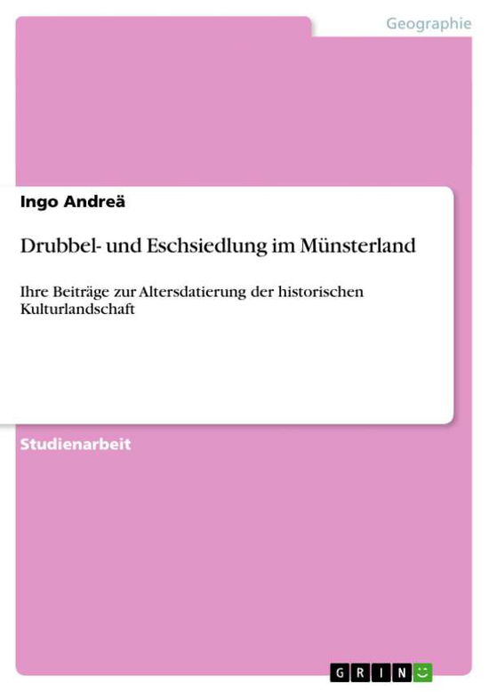 Cover for Andreä · Drubbel- und Eschsiedlung im Mün (Book) [German edition] (2009)