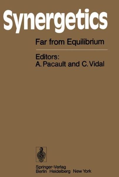 Cover for A Pacault · Synergetics: Far from Equilibrium (Softcover Reprint of the Origi) (Paperback Book) [Softcover Reprint of the Original 1st Ed. 1979 edition] (2011)