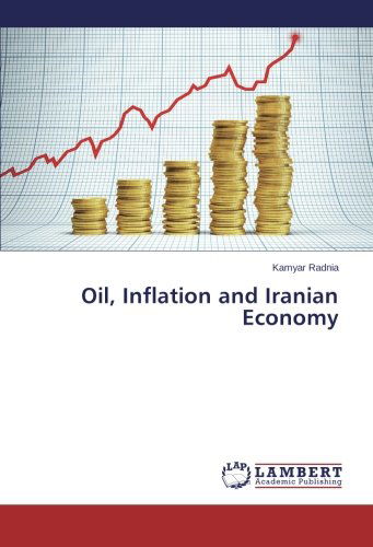 Cover for Kamyar Radnia · Oil, Inflation and Iranian Economy (Paperback Book) (2014)