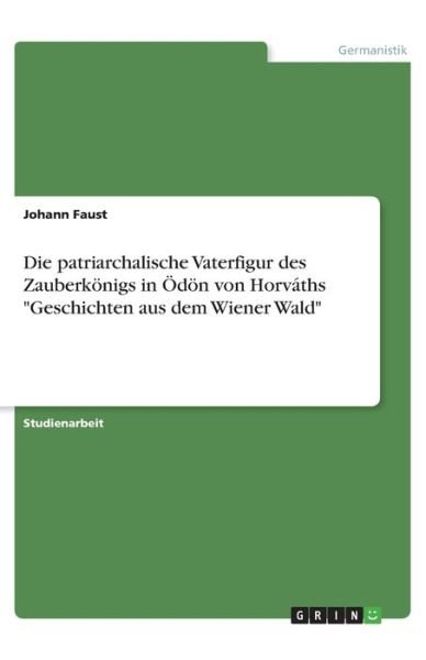 Cover for Faust · Die patriarchalische Vaterfigur d (Book)