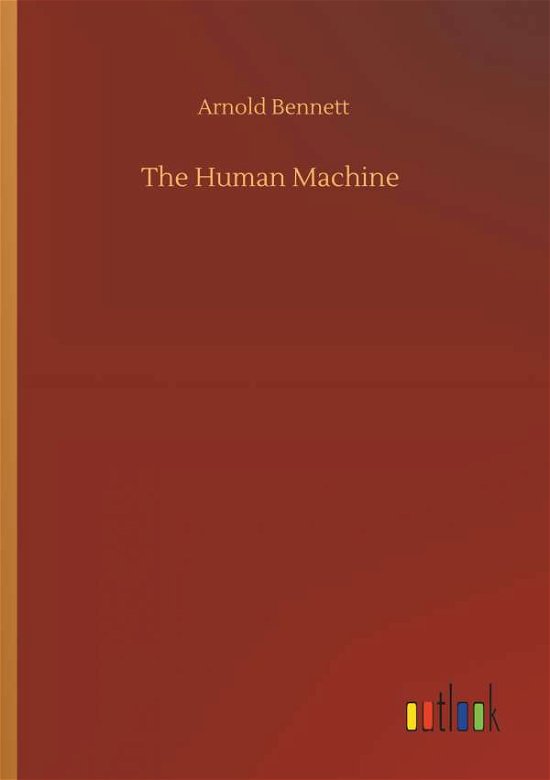 Cover for Bennett · The Human Machine (Bok) (2019)
