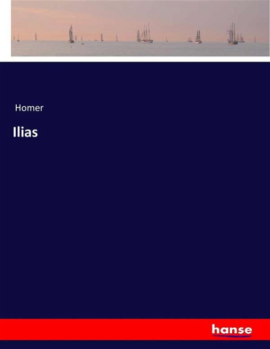 Cover for Homer · Ilias (Buch) (2016)