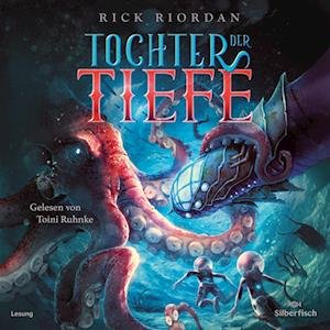 Cover for Rick Riordan · Tochter der Tiefe (CD) (2019)