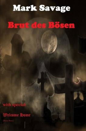 Brut des Bösen - Savage - Bøker -  - 9783748503644 - 