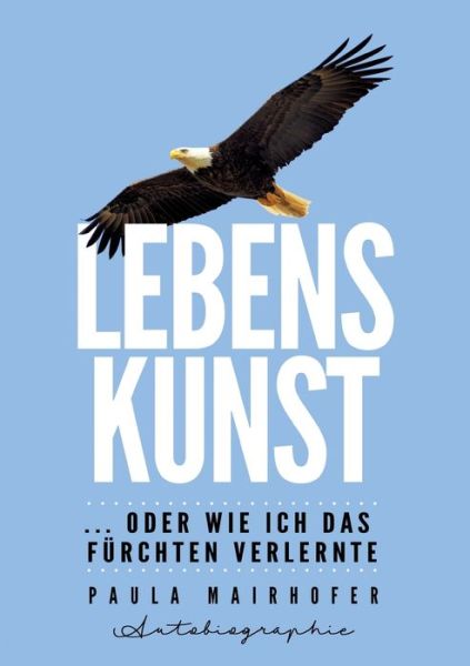 Cover for Mairhofer · Lebenskunst ...oder wie ich d (Book) (2019)