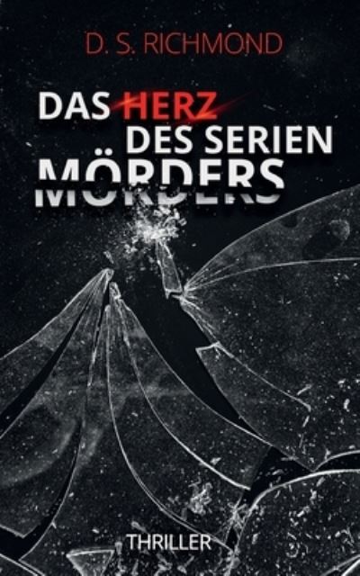 Cover for Richmond · Das Herz des Serienmörders (Book) (2020)