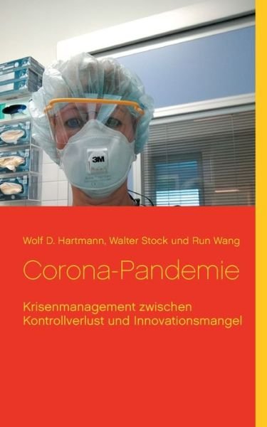 Corona-Pandemie - Hartmann - Kirjat -  - 9783752690644 - sunnuntai 20. joulukuuta 2020