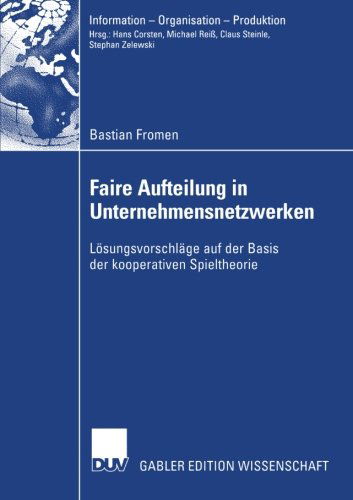 Cover for Bastian Fromen · Faire Aufteilung in Unternehmensnetzwerken - Information - Organisation - Produktion (Paperback Book) [2004 edition] (2004)