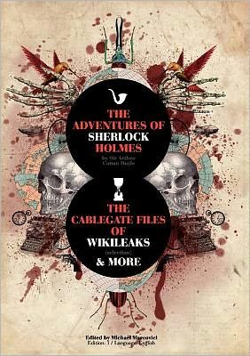 Cover for Arthur Conan Doyle · The Adventures of Sherlock Holmes and the Cablegate Files of Wikileaks (Paperback Book) (2011)