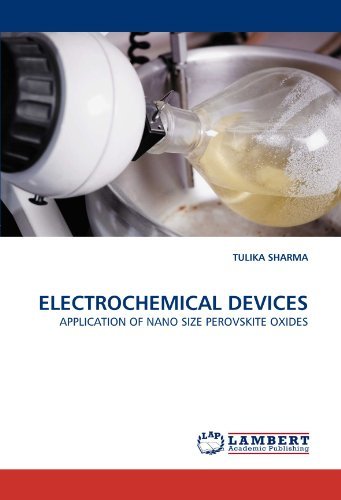 Cover for Tulika Sharma · Electrochemical Devices: Application of Nano Size Perovskite Oxides (Pocketbok) (2011)