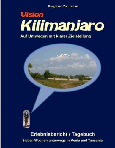 Vision Kilimanjaro - Zacharias - Bøker - Books On Demand - 9783848209644 - 21. november 2012