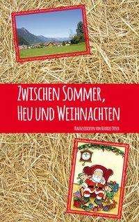 Cover for Dosch · Zwischen Sommer, Heu und Weihnach (Bok) (2018)