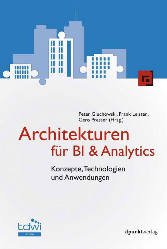 Cover for Peter Gluchowski · Architekturen für BI &amp; Analytics (Hardcover Book) (2021)