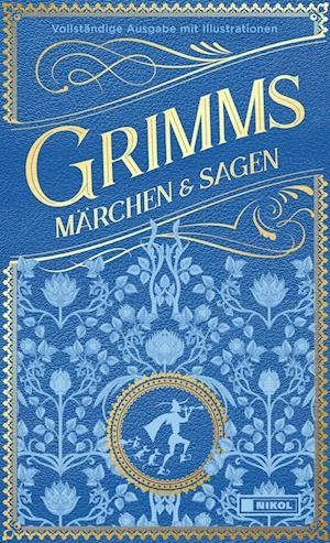 Cover for Jacob Grimm · Grimms Märchen und Sagen (vollständige Ausgabe) (Bok) (2023)