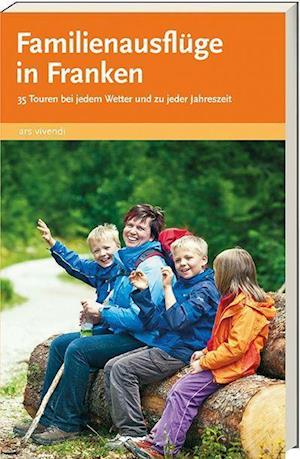 Cover for Sylvia Schaub · Familienausflüge in Franken (Paperback Book) (2011)