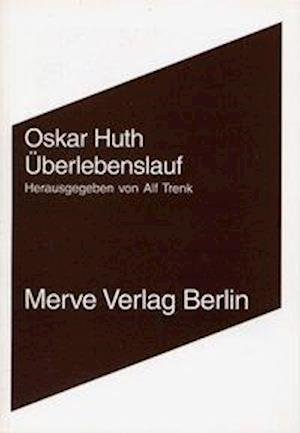 Cover for Oskar Huth · U?berlebenslauf (N/A) (2021)
