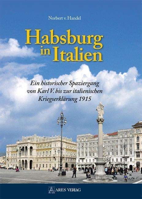 Cover for Handel · Habsburg in Italien (Bok)