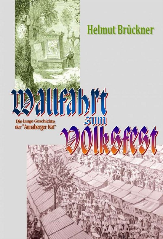 Cover for Brückner · Wallfahrt zum Volksfest (Bog)