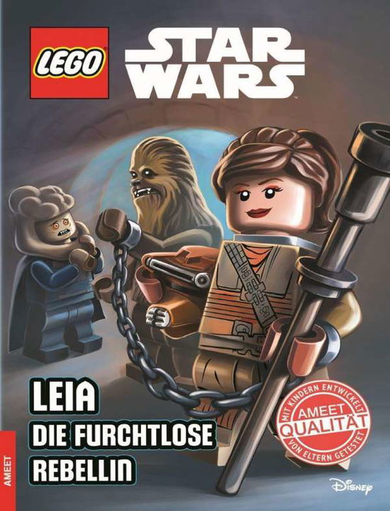 Cover for AMEET Verlag · LEGO® Star Wars (TM) Leia - Die furchtlose Rebellin (Hardcover Book) (2017)