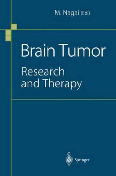 Brain Tumor: Research and Therapy -  - Kirjat - Springer Verlag, Japan - 9784431701644 - sunnuntai 28. tammikuuta 1996