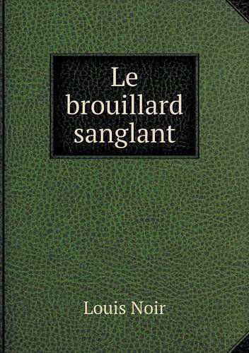 Cover for Louis Noir · Le Brouillard Sanglant (Pocketbok) [French edition] (2014)