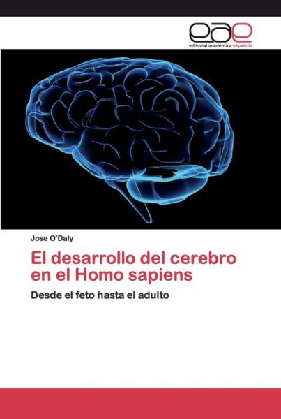 Cover for Jose O'Daly · El desarrollo del cerebro en el Homo sapiens (Paperback Book) (2020)