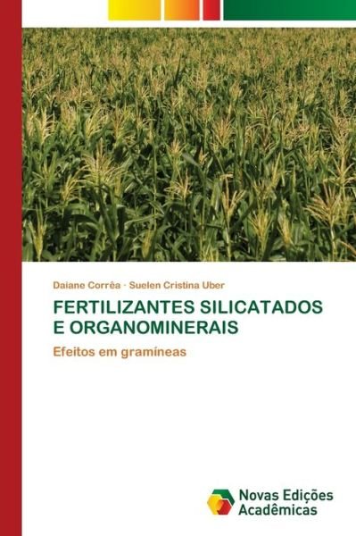 Cover for Daiane Corrêa · Fertilizantes Silicatados E Organominerais (Paperback Book) (2021)