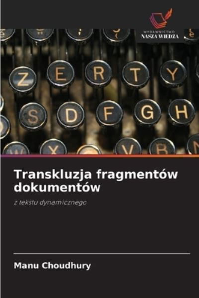 Cover for Manu Choudhury · Transkluzja fragmentow dokumentow (Paperback Book) (2021)