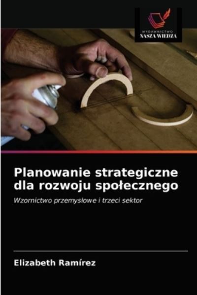 Cover for Elizabeth Rámirez · Planowanie strategiczne dla rozwoju spolecznego (Paperback Book) (2020)