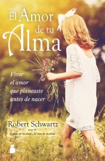 Cover for Robert Schwartz · El Amor de Tu Alma (Paperback Book) (2022)