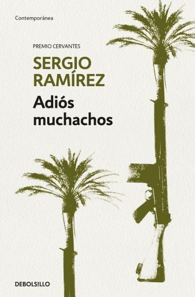 Cover for Sergio Ramirez · Adios muchachos / Goodbye, Fellows (Paperback Book) (2018)