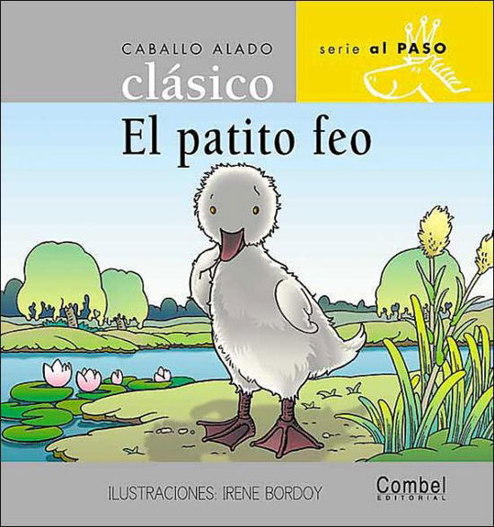 Cover for Combel Editorial · Coleccion Caballo Alado Clasico: El patito feo (Hardcover Book) [Spanish edition] (2004)