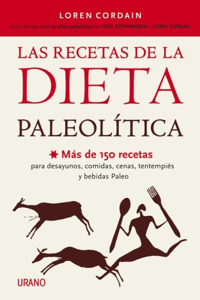 Cover for Loren Cordain · Las Recetas De La Dieta Paleolitica (Paperback Book) [Spanish edition] (2014)