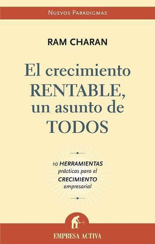 Cover for Ram Charan · El Crecimiento Rentable: Un Asunto De Todos (Paperback Book) [Spanish edition] (2005)
