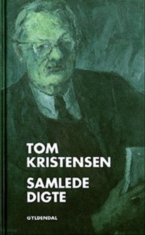 Cover for Tom Kristensen · Samlede digte (Bound Book) [1. Painos] [Indbundet] (1998)