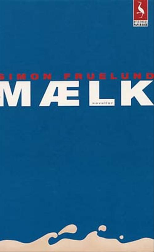 Cover for Simon Fruelund · Mælk (Paperback Book) [2nd edition] (2002)