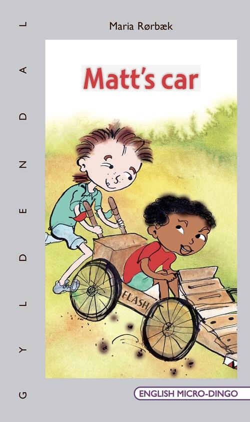 English Micro-Dingo - Primært til 1.-3. klasse: Matt's car - Maria Rørbæk - Boeken - Gyldendal - 9788702195644 - 15 december 2015