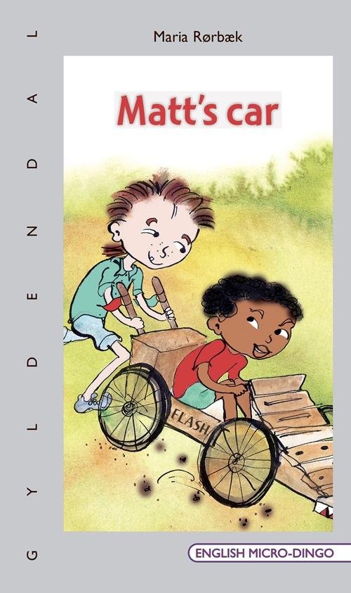 Cover for Maria Rørbæk · English Micro-Dingo - Primært til 1.-3. klasse: Matt's car (Sewn Spine Book) [1. Painos] (2015)