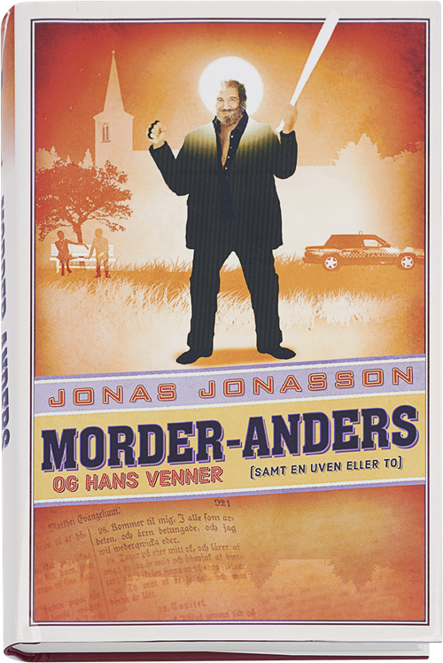 Cover for Jonas Jonasson · Morder-Anders og hans venner (Bound Book) [1e uitgave] (2016)