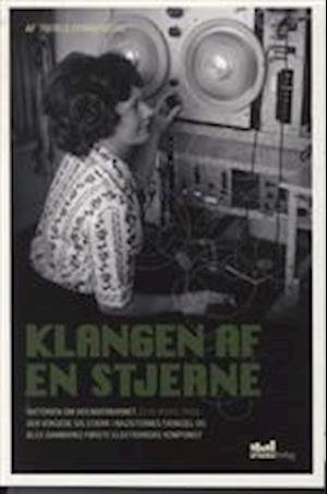 Cover for Bogklub Lr Forfatter · Klangen af en stjerne (Gebundesens Buch) [1. Ausgabe] (2010)