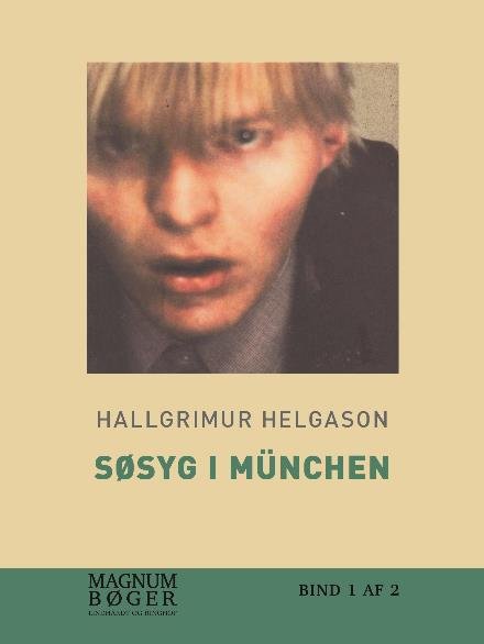 Cover for Hallgrímur Helgason · Søsyg i München (Sewn Spine Book) [2e uitgave] (2017)
